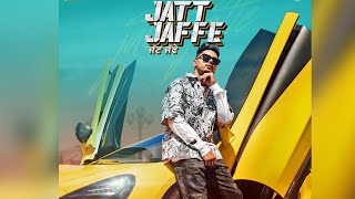 JATT JAFFE - Jassa Dhillon | Sidhu Moose Wala | Tarsem Jassar | New Punjabi Songs