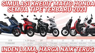 RINCIAN KREDIT MOTOR MATIC HONDA SEMUA TIPE TERBARU 2021