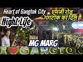 Night Life in MG Road Marg Gangtok Sikkim | Tips to Reach ,Stay and Explore in Budget