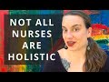 Want to be a “holistic nurse”?? WATCH THIS