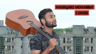 Khudgarz Mohabbat || Male version || unplugged cover By Gourav Sai || Kaur B || New Song 2019.
