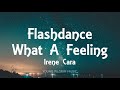 Irene Cara - Flashdance...What A Feeling (Lyrics)