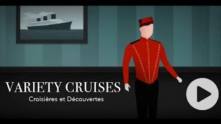 Variety Cruises | Variety Voyager - Documentary by Alain Dayan for \