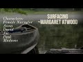 all about surfacing by margaret atwood analysis u0026 theme