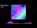 Shirobon - Pure ft. GUMI English