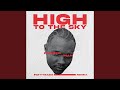 High to the Sky (Remix)