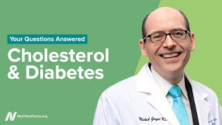 Answering Your Questions About Cholesterol and Diabetes