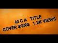 Mca title cover song by my creative thoughts