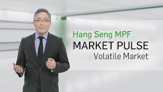 Hang Seng MPF Market Pulse: Volatile Market