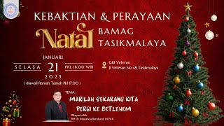 Kebaktian \u0026 Perayaan Natal BAMAG Tasikmalaya