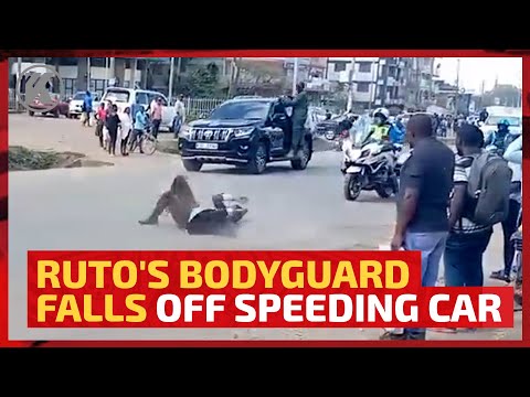 Ruto's bodyguard falls from speeding car