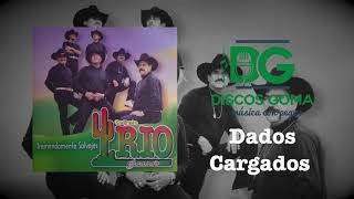 Conjunto Rio Grande- Dados Cargados- [Audio Oficial]