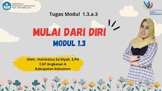 Tugas 1.3.a.3 _ Mulai dari diri _ Visi Guru Penggerak _ Modul 1.3