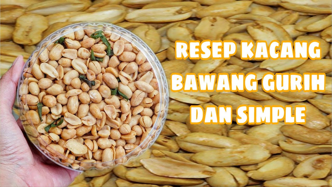 Resep Kacang Bawang Gurih/renyah.cocok Buat Nyemil Bareng - YouTube