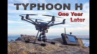 Yuneec TYPHOON H - 1 Year Later - My Review