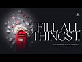 Kingdom School: The Occupy Mandate VII - Fill All Things II