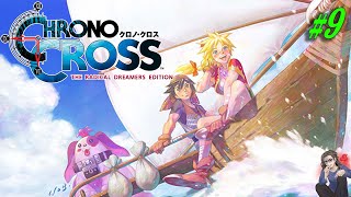 【クロノクロスRD】＃9 なんかわりと終盤くさい。23年の時を経て蘇る名作！！【CHRONO CROSS:THE RADICAL DREAMERS EDITION】【リマスター】【PS5】【実況】