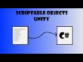 Scriptable Objects - Unity Tutorial
