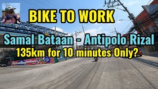 10 mins lang!! Samal Bataan to Antipolo Rizal / Bike to Work