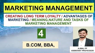 MARKETING MANAGEMENT 1.4, Malayalam,Calicut University,Long Term Loyalty,Marketing Advantages, Tasks