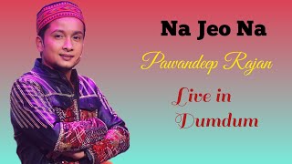 Na Jeo na Bengali song by @pawandeeprajan8630 . Dum dum festival 💘#pawandeeprajan #music #live