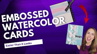 Easy Watercolor Cards with Embossing Folders