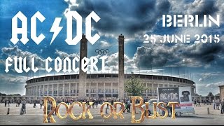 AC/DC - FULL CONCERT ("Rock Or Bust"-Worldtour) - Berlin 2015 - Multicam-Mix