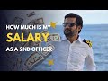 Merchant navy starting SALARY as a 2nd officer | Is this the right time to join ?