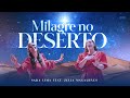 Sara Lima feat. Zélia Magalhães - MILAGRE NO DESERTO