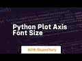 python plot axis font size