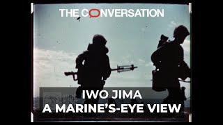 A Marine’s-eye view of the Battle of Iwo Jima