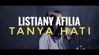 Pasto - Tanya Hati (Cover by Listiany Afilia)