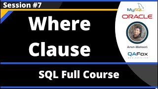 SQL - Part 7 - Where Clause