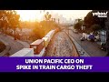 Los Angeles County train cargo thefts spikes: Union Pacific CEO discusses the trend