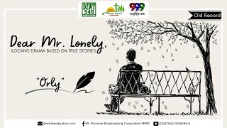 Dear Mr. Lonely - Orly | August 21, 2022