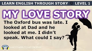 Learn English through story 🍀 level 1 🍀 My Love Story