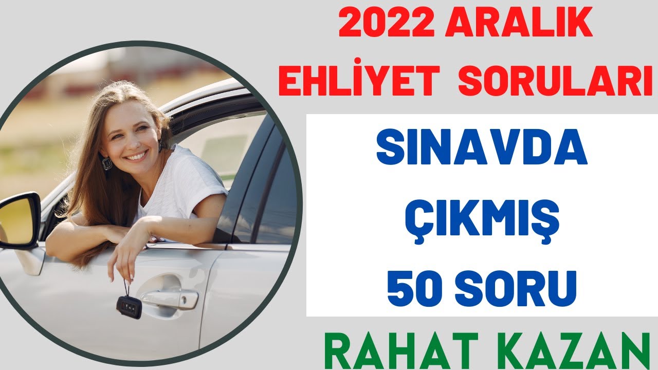 2022 ARALIK EHLİYET SORULARI / EHLİYET SINAV SORULARI 2022 ...