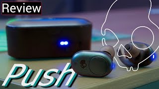 Skullcandy Push Review - Decent For Budget Truly Wireless Earbuds