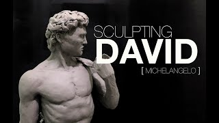 Speed Sculpt - David ( Michelangelo )