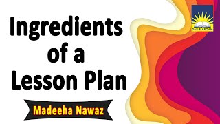 Ingredients of a Lesson Plan | The Voice of DAS | Online Classes