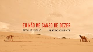 Regina Kinjo - Eu não me canso de dizer (Clipe oficial)