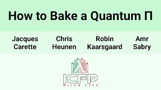 [ICFP24] How to Bake a Quantum Π