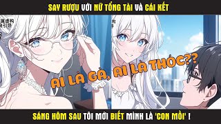 Full Nữ Tổng Tài Lừa Tôi Về Nhà Cô Ấy - Tôi Bất Cẩn Một Chút Nên Cuối Cùng Lại Bị Cô Ấy 