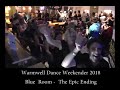 MJRocWarmwell Dance Weekender 2018  - The Blue Room Epic Ending