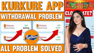 kurkure app withdrawal problem | kurkure earning app | kitne din chalega | real or fake |kurkure app