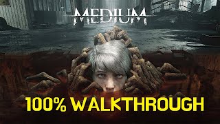 The Medium 100% Walkthrough