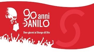 90 ANNI CON DANILO - Due giorni al Borgo