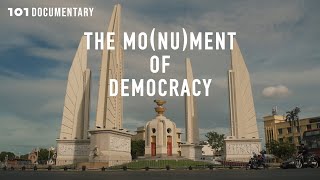 The Mo(nu)ment of Democracy : อนุสาวรีย์ประชาธิปไตย ประชาธิปไตยในอนุสาวรีย์