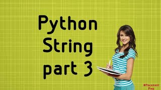 Python String part 3 | Modify Strings | Tutorial 5 | @placementprep833
