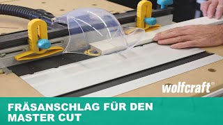 Parallel-Fräsanschlag: MASTER Cut in einen Frästisch verwandeln | wolfcraft